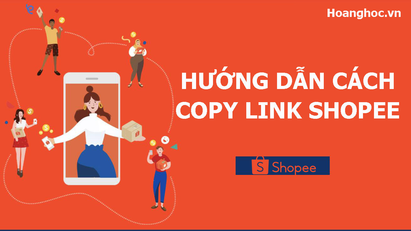 Cách lấy đường link Shopee của mình như thế nào? Hướng dẫn cách copy link Shopee