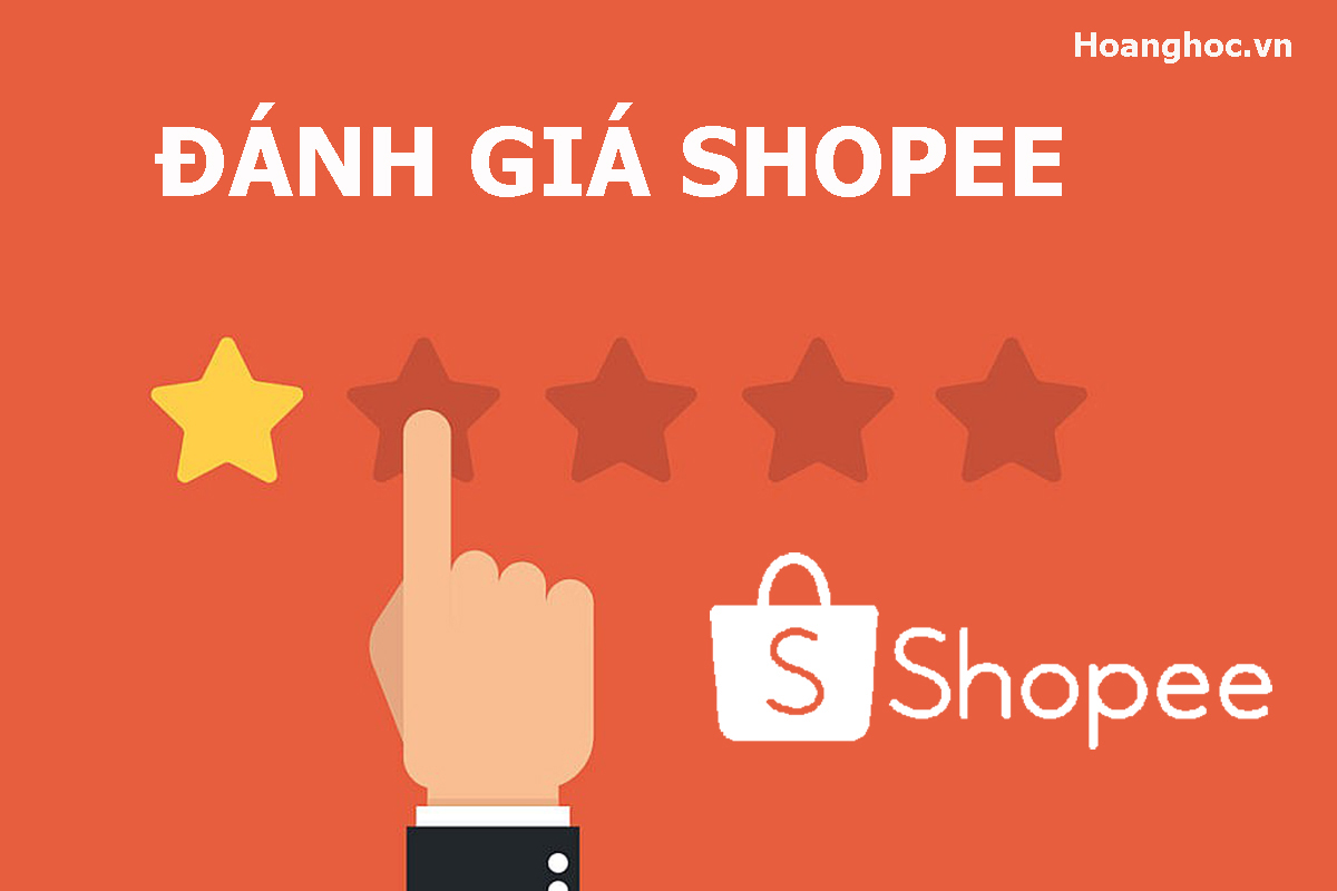 Đánh giá Shopee: Cách đánh giá sản phẩm và Shop trên Shopee