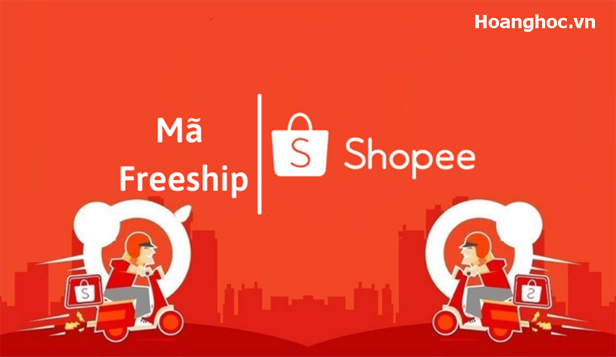 Freeship Shopee là gì? Cách lấy mã freeship Shopee đơn giản nhất